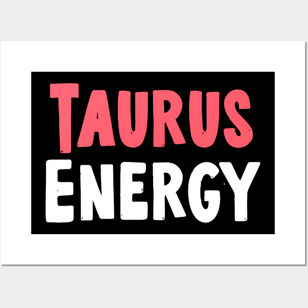 taurus energy Wall Art by Sloop